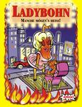 Ladybohn: Manche mögen's heiss!
